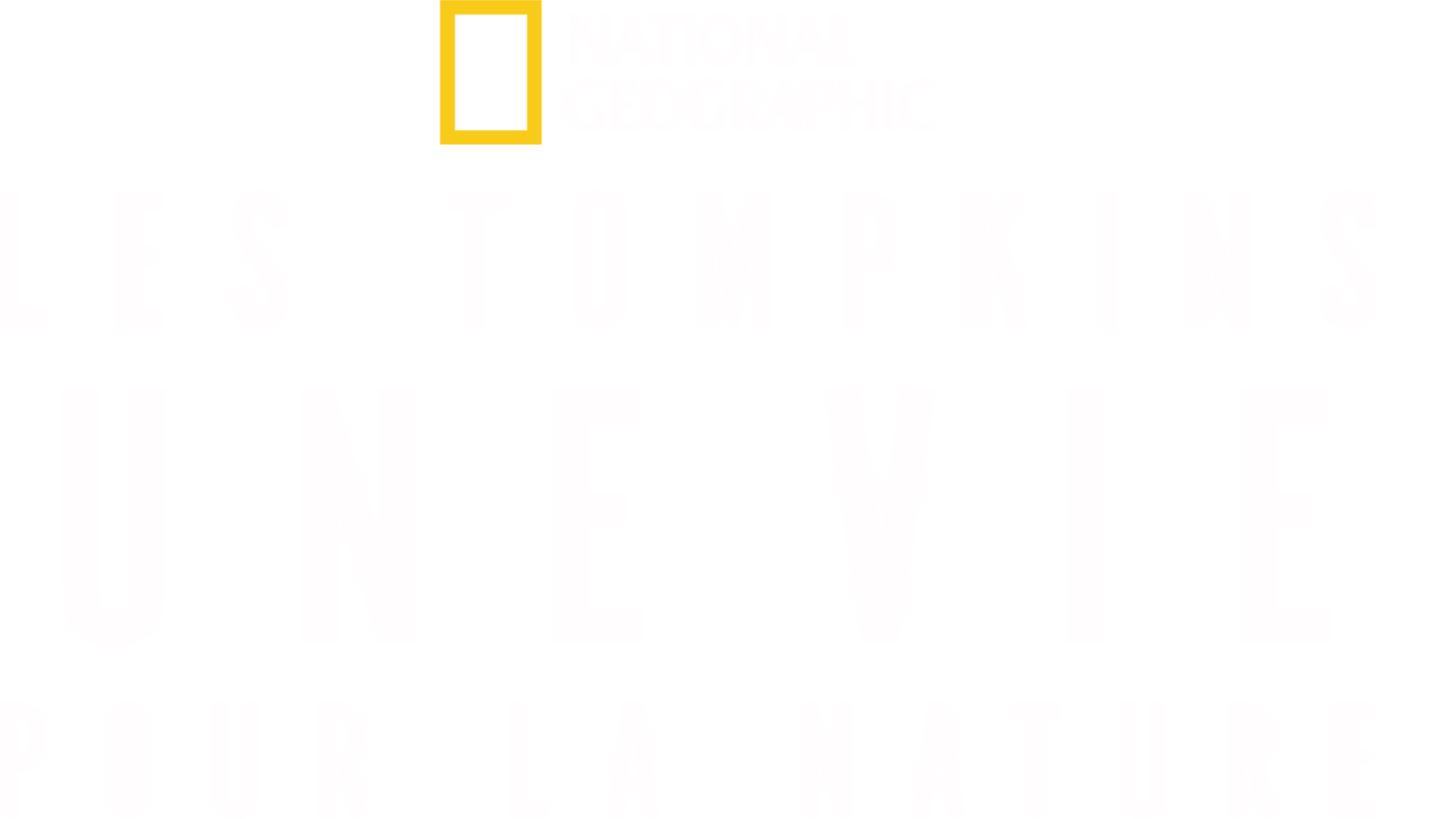 Les Tompkins : une vie pour la nature