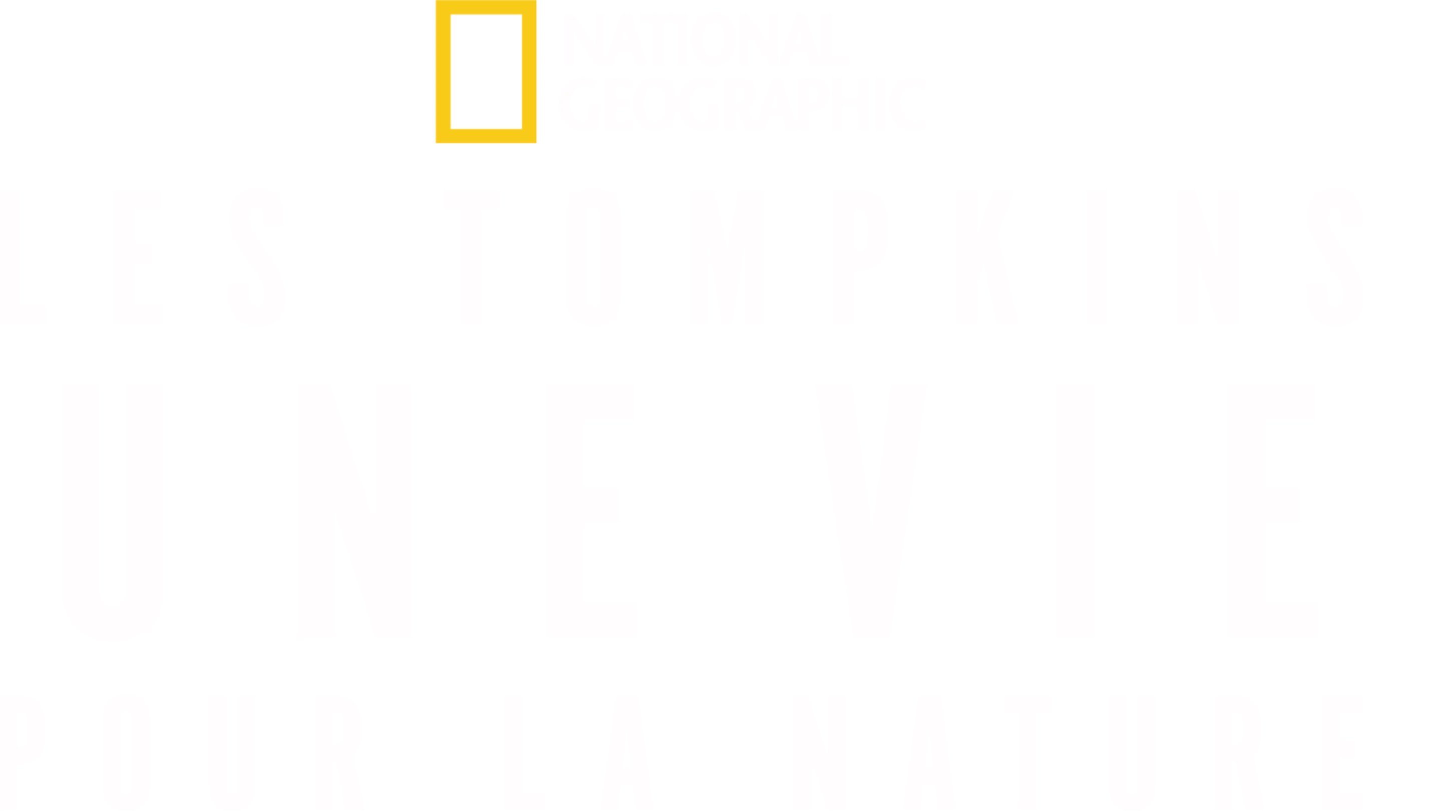 Les Tompkins : une vie pour la nature