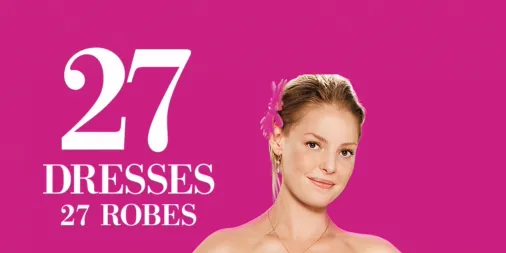 Regardez 27 Dresses - 27 robes | Disney+