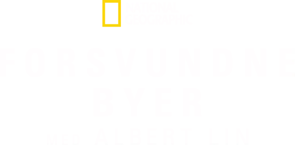 Forsvundne byer med Albert Lin