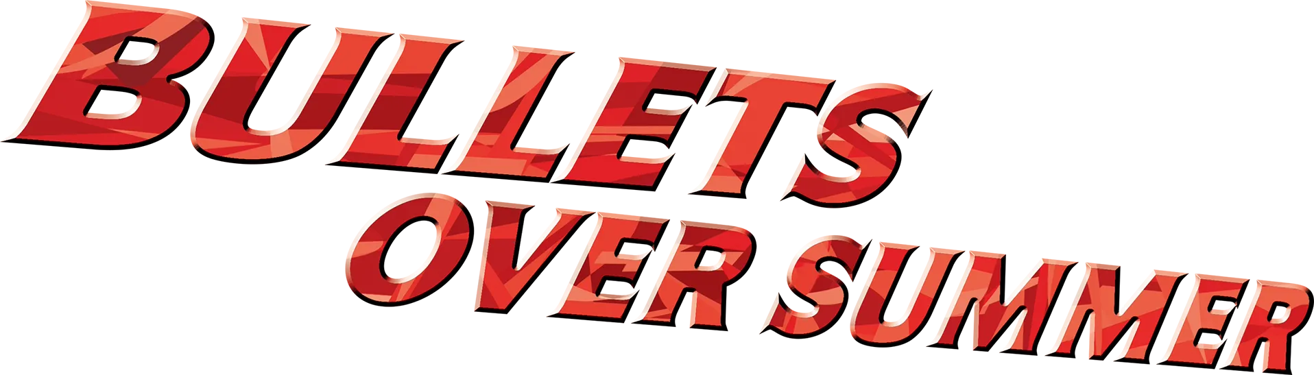 Bullets Over Summer
