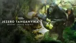 thumbnail - Jezero Tanganyika: modré srdce Afriky
