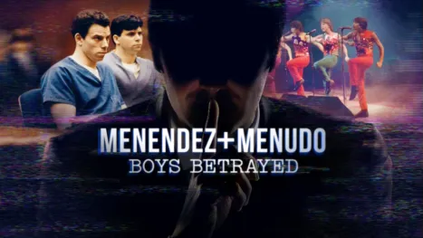 thumbnail - Menendez & Menudo: Boys Betrayed
