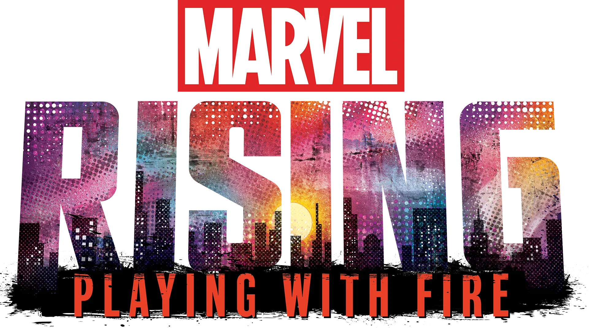 Marvel Rising: Playing With Fire