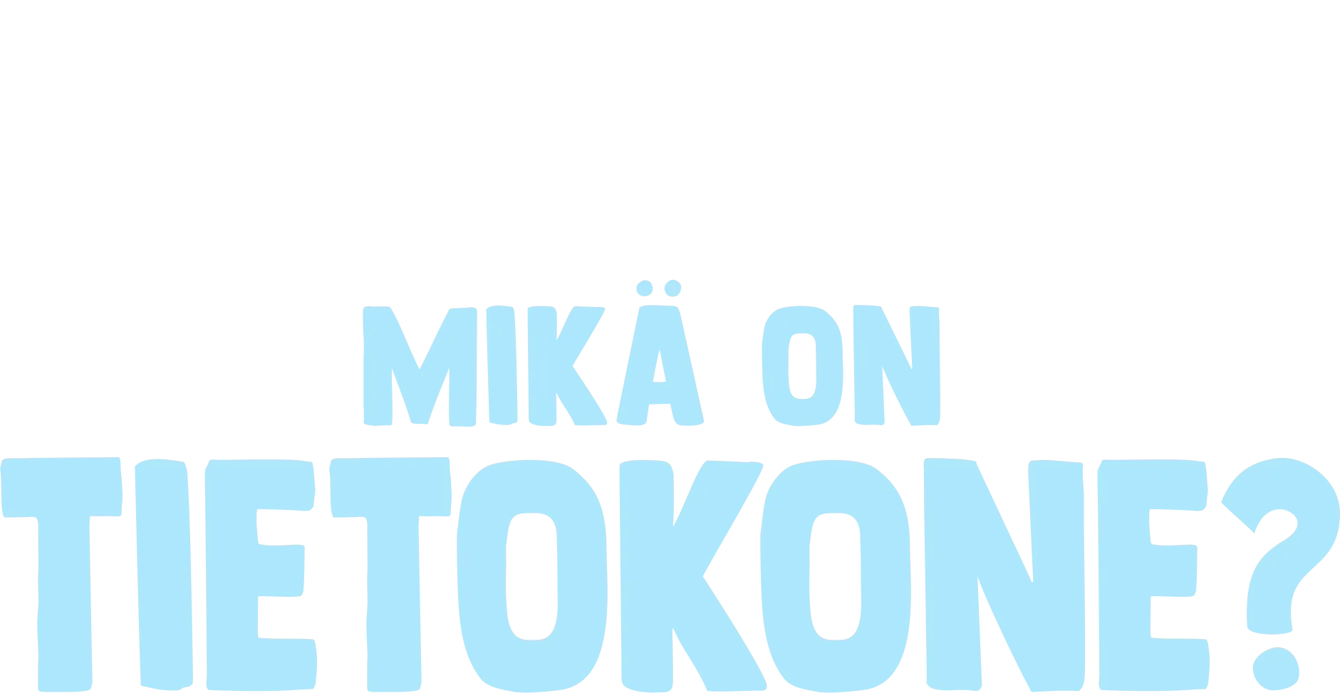 Kahveli kysyy: Mikä on tietokone?
