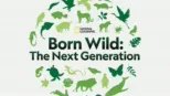 thumbnail - Born Wild: The Next Generation
