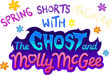 Spring Shorts-tacular with The Ghost and Molly McGee