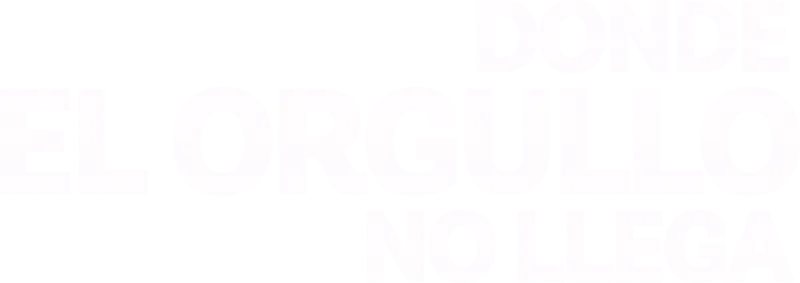 Donde el orgullo no llega
