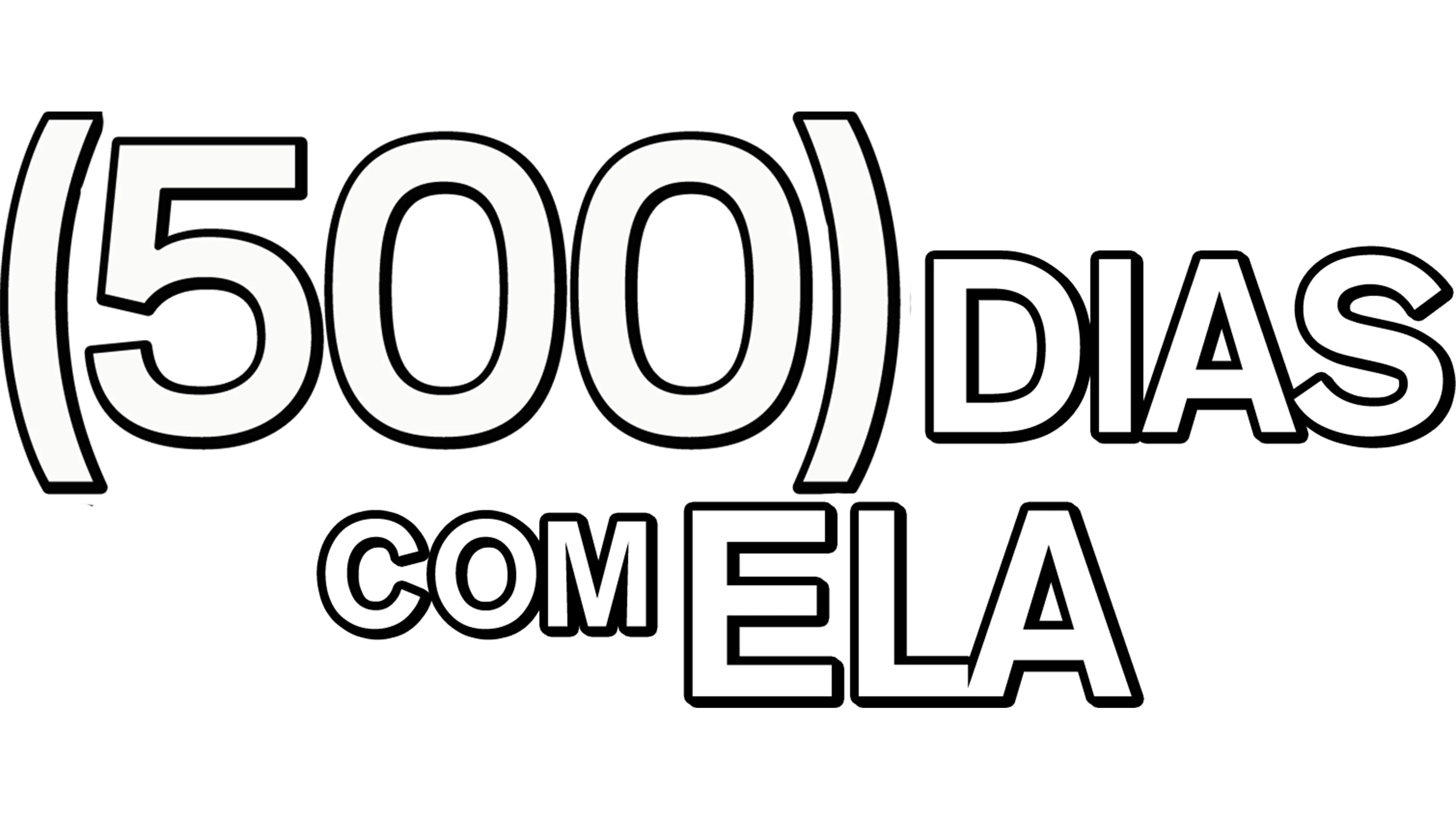 (500) Dias com Ela