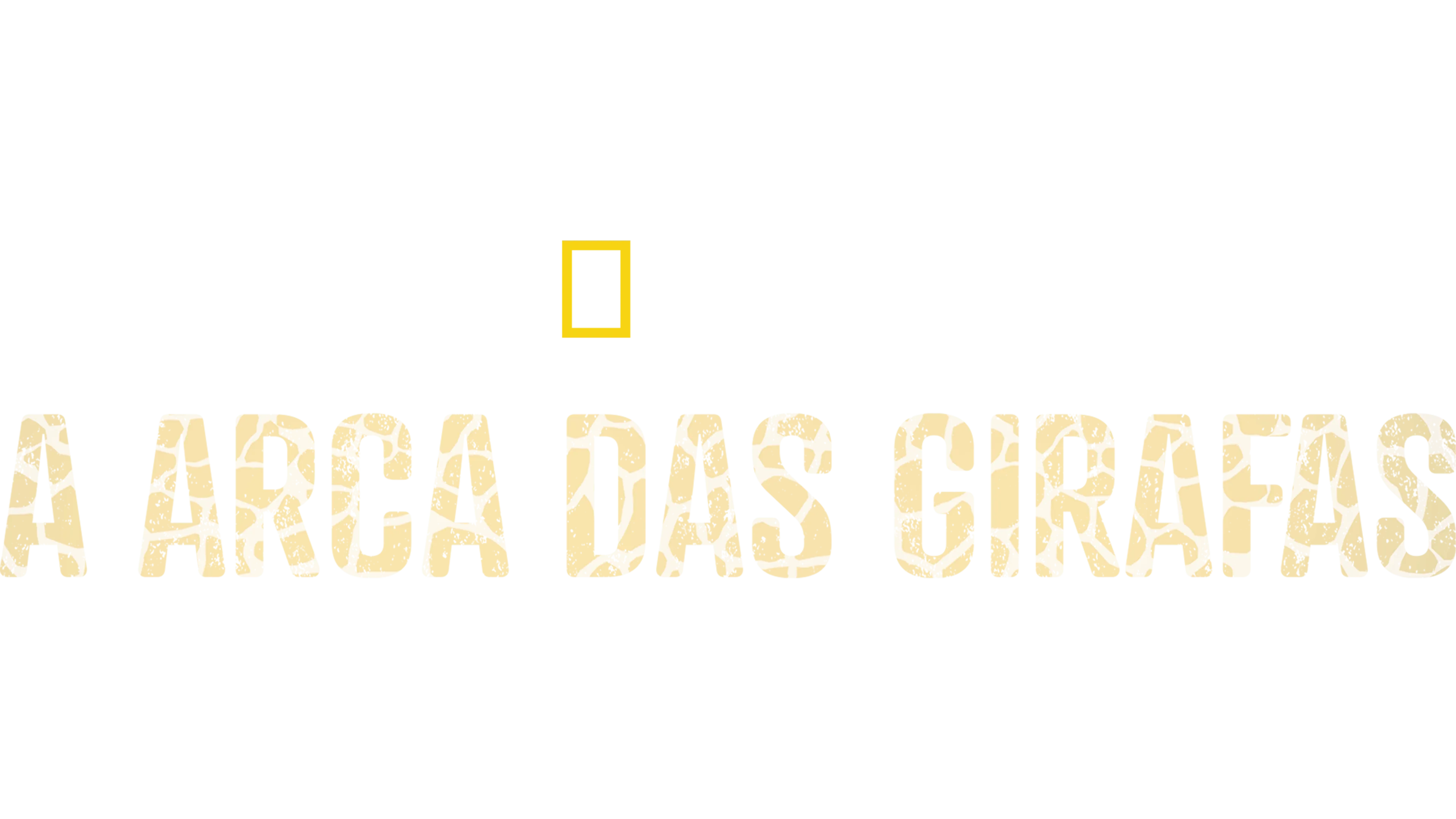 A Arca das Girafas