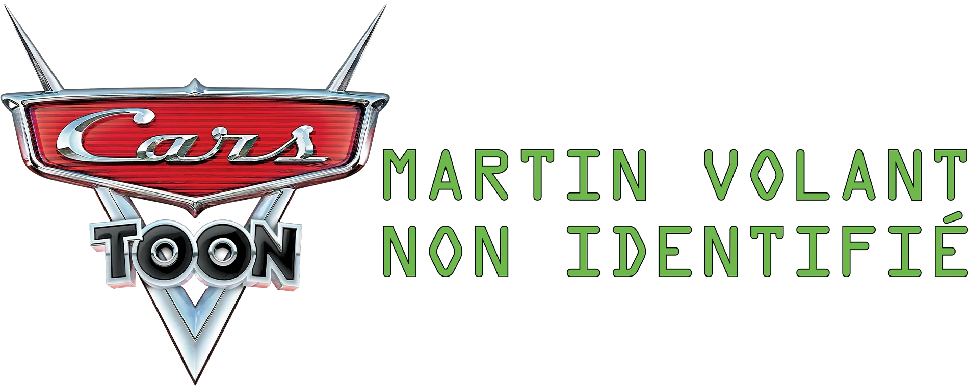 Cars Toon : Martin Volant Non Identifié