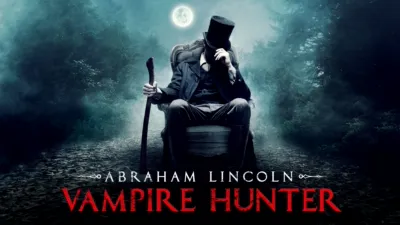 Abraham Lincoln: Vampire Hunter
