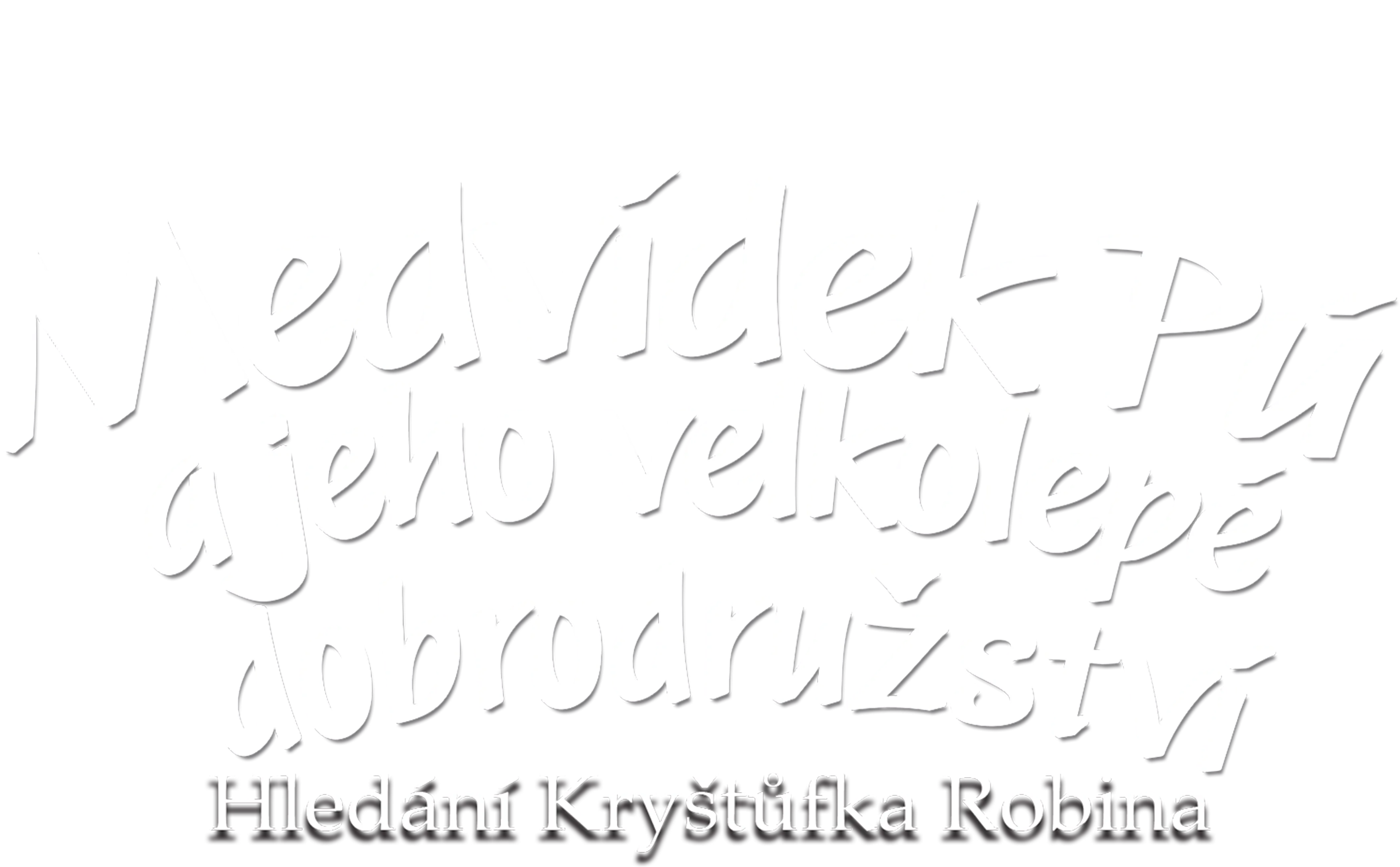 Medvídek Pú a jeho velkolepé dobrodružství: Hledání Kryštůfka Robina