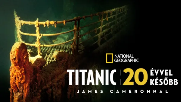 thumbnail - Titanic: 20 évvel később James Cameronnal