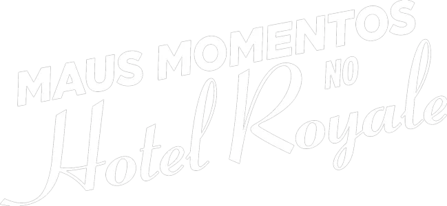 Maus Momentos no Hotel Royale