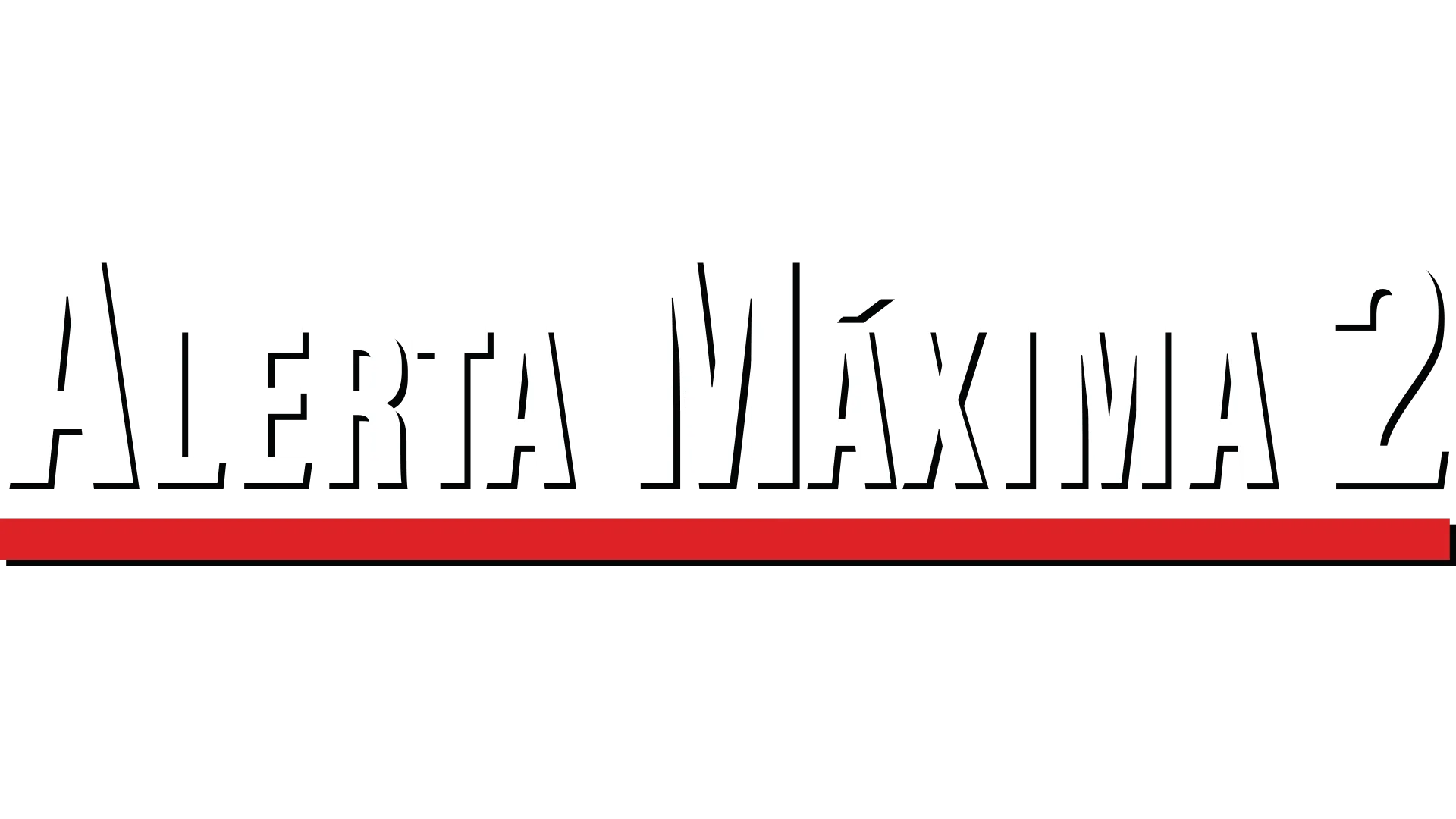 Alerta máxima 2