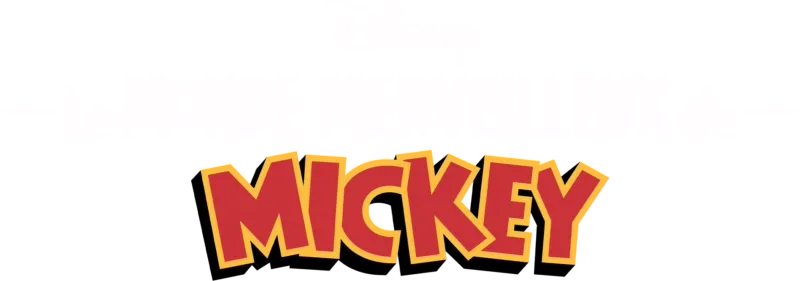 Le Monde Merveilleux de Mickey Mouse