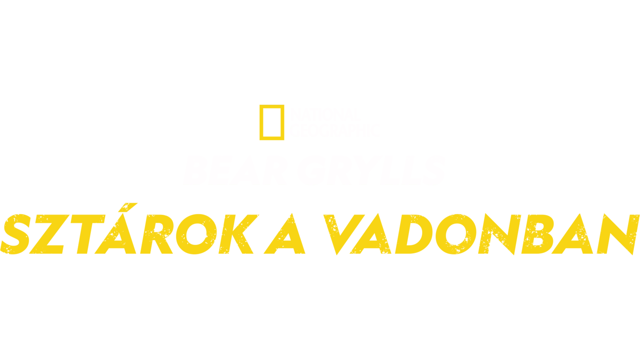 Bear Grylls: Sztárok a vadonban