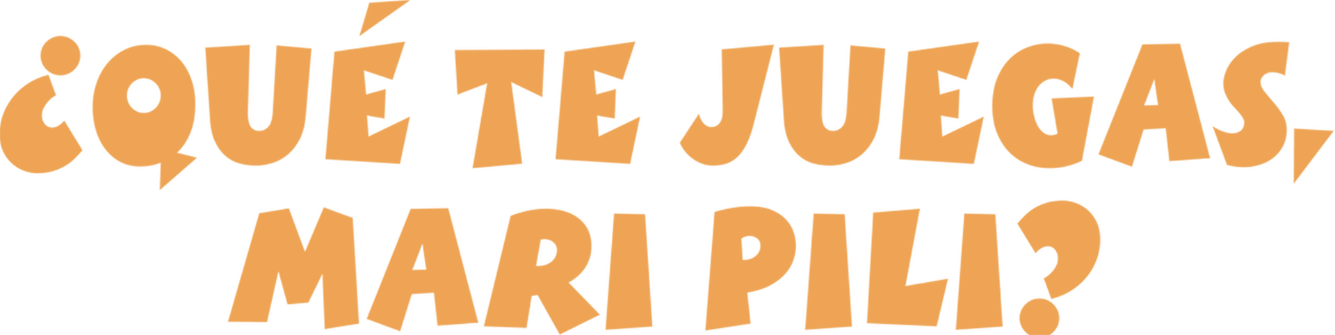 Que T'hi Jugues, Mari Pili?