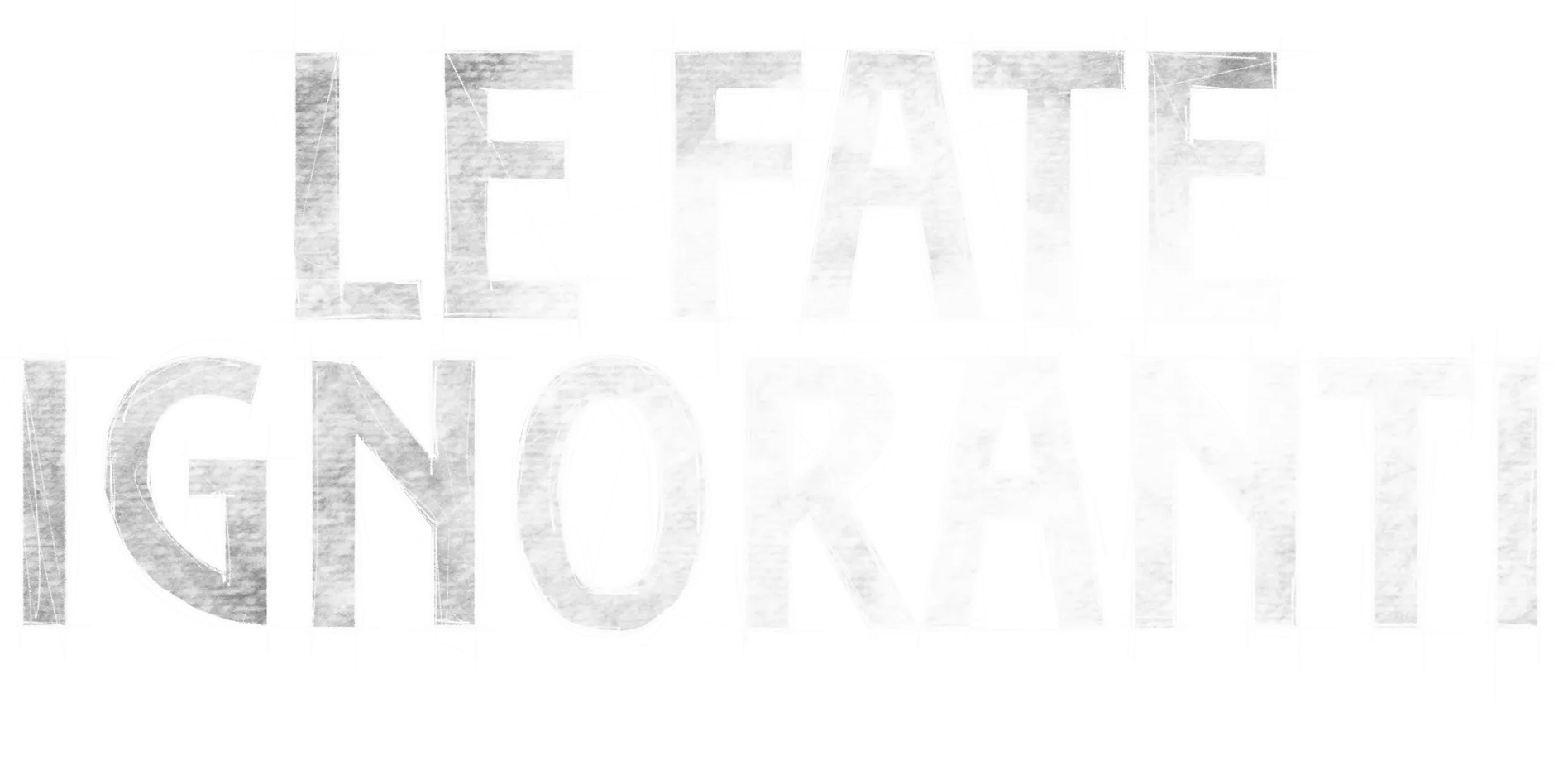 Le Fate Ignoranti