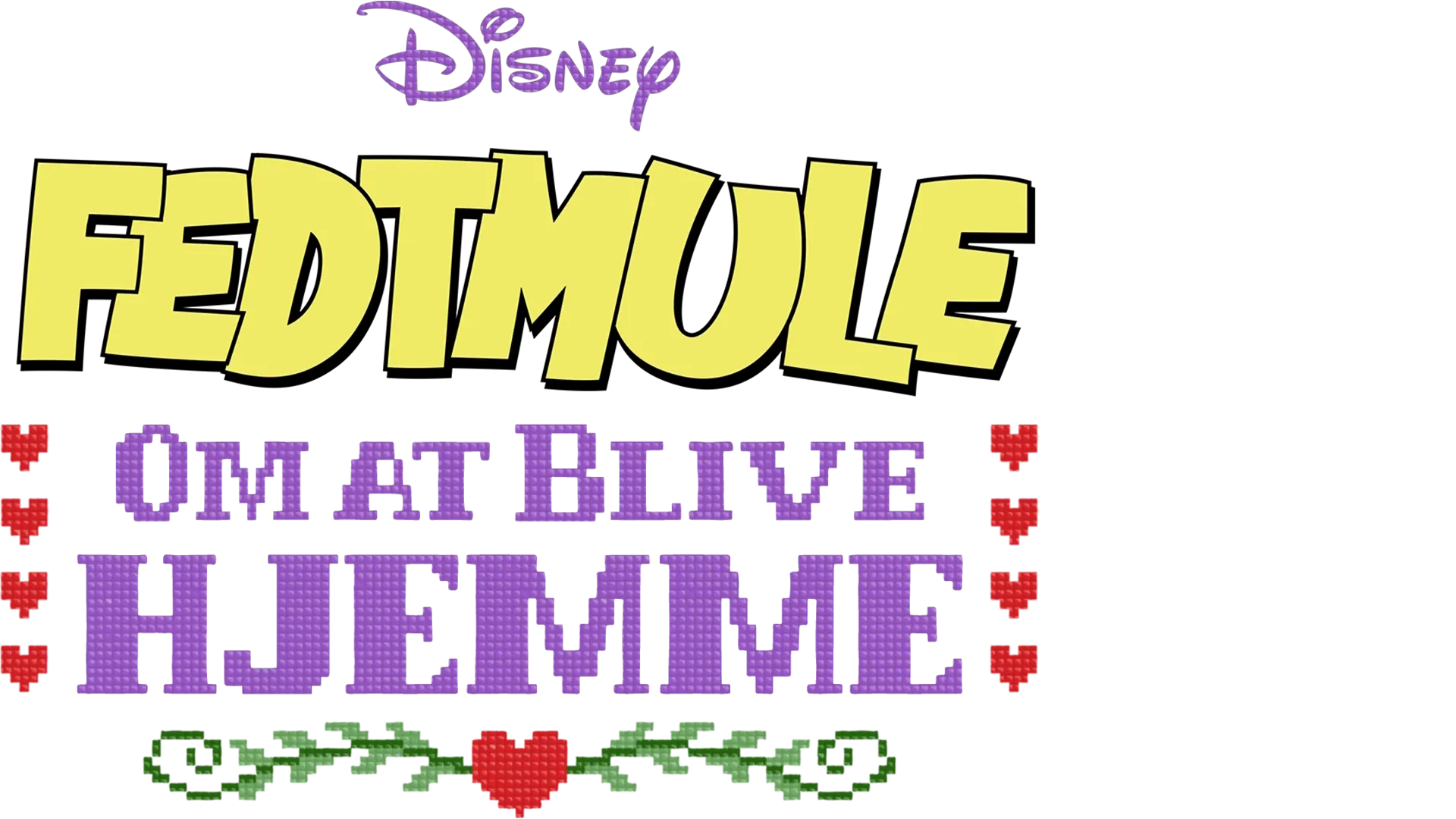 Disney præsenterer Fedtmule: Om at blive hjemme