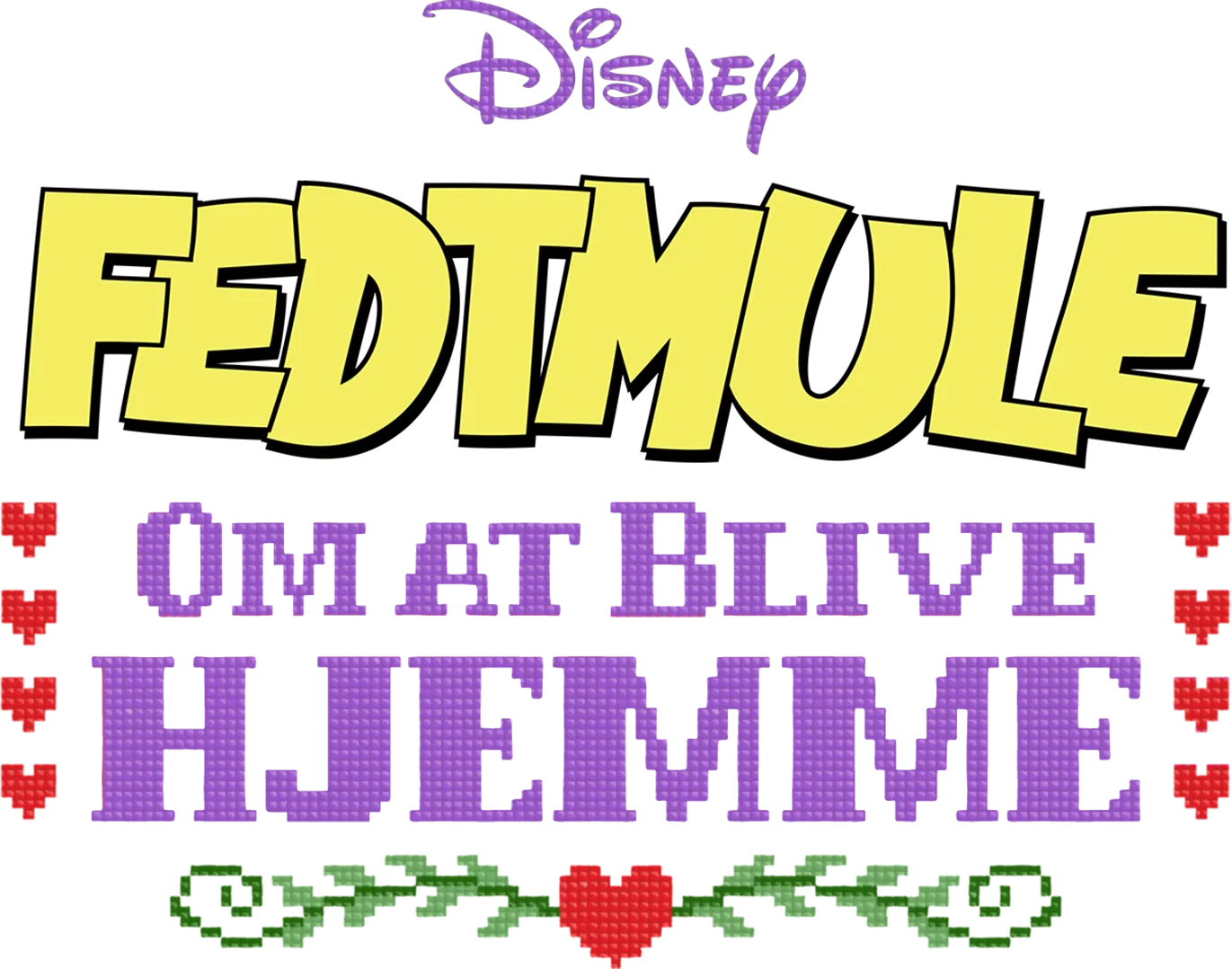 Disney præsenterer Fedtmule: Om at blive hjemme