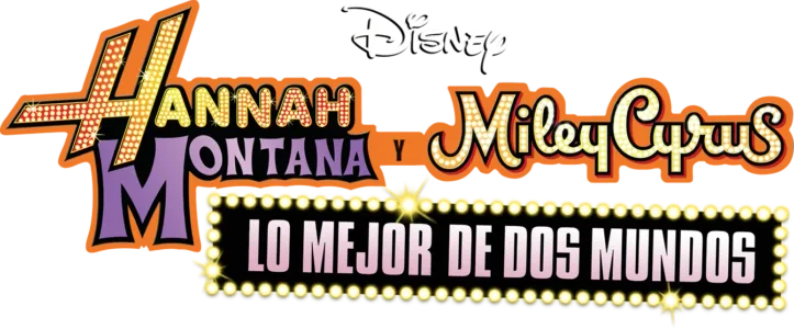 Hannah Montana y Miley Cyrus: Lo mejor de dos mundos