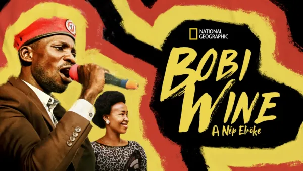 thumbnail - Bobi Wine: A nép elnöke