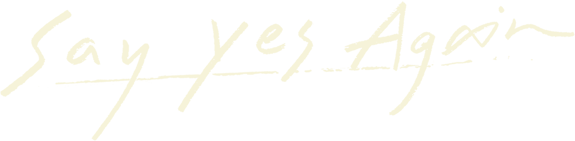 Say Yes Again