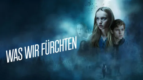 thumbnail - Was wir fürchten