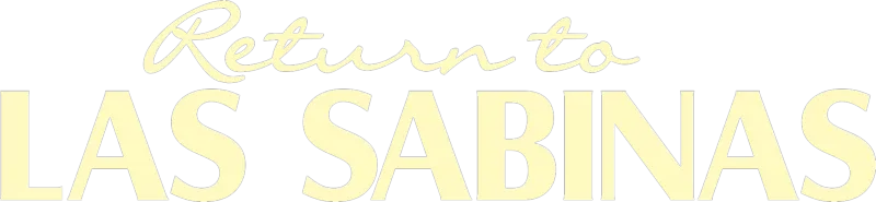 Return to Las Sabinas