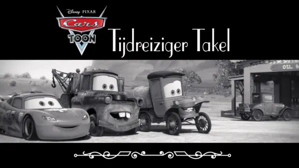 thumbnail - Cars Toon: Tijdreiziger Takel