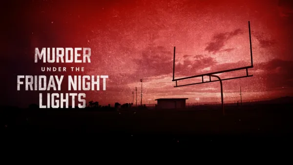 thumbnail - Murder Under the Friday Night Lights