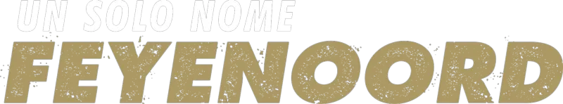 Un solo nome: Feyenoord