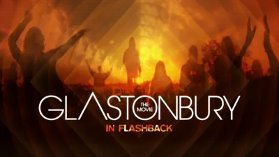 Glastonbury: the Movie in Flashback