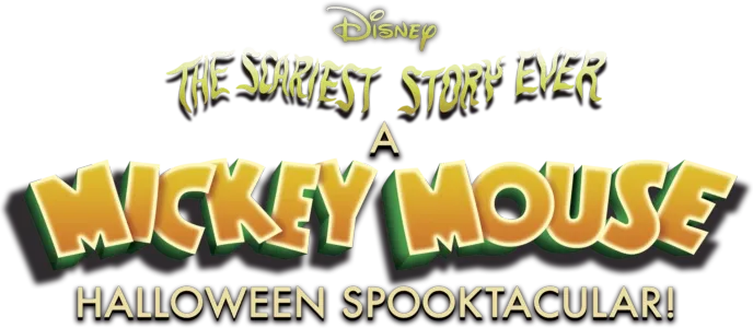 The Scariest Story Ever: A Mickey Mouse Halloween Spooktacular