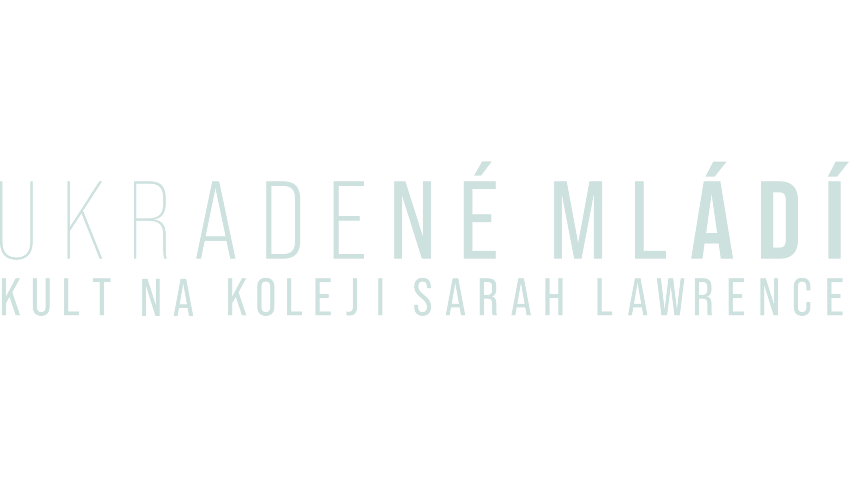 Ukradené mládí: Kult na koleji Sarah Lawrence