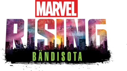 Marvel Rising: Bändisota