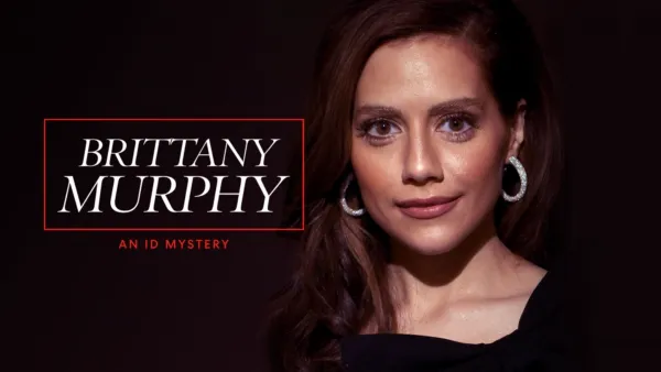 thumbnail - Brittany Murphy: An ID Mystery