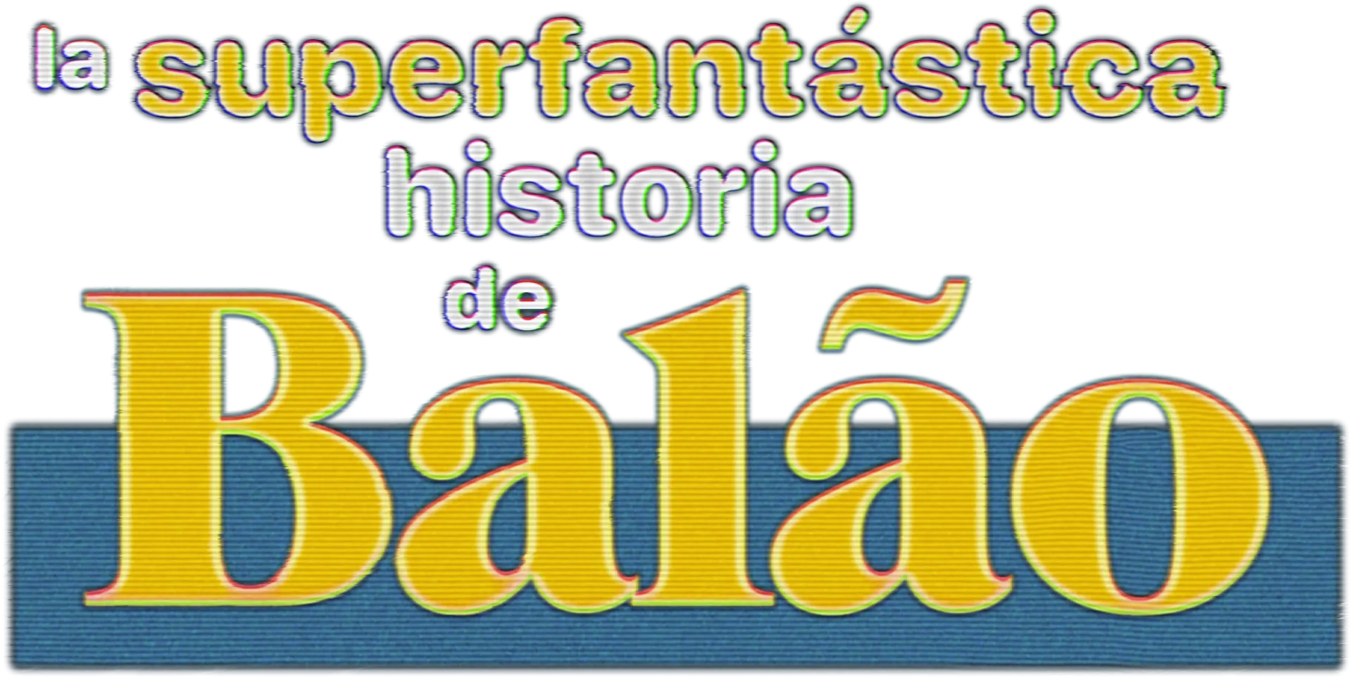 La superfantástica historia de Balão