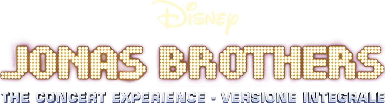 Jonas Brothers: The Concert Experience -Versione Integrale