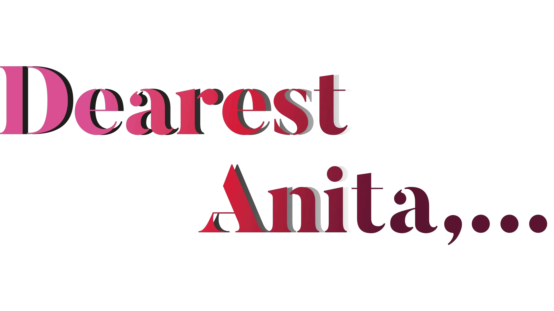 Dearest Anita
