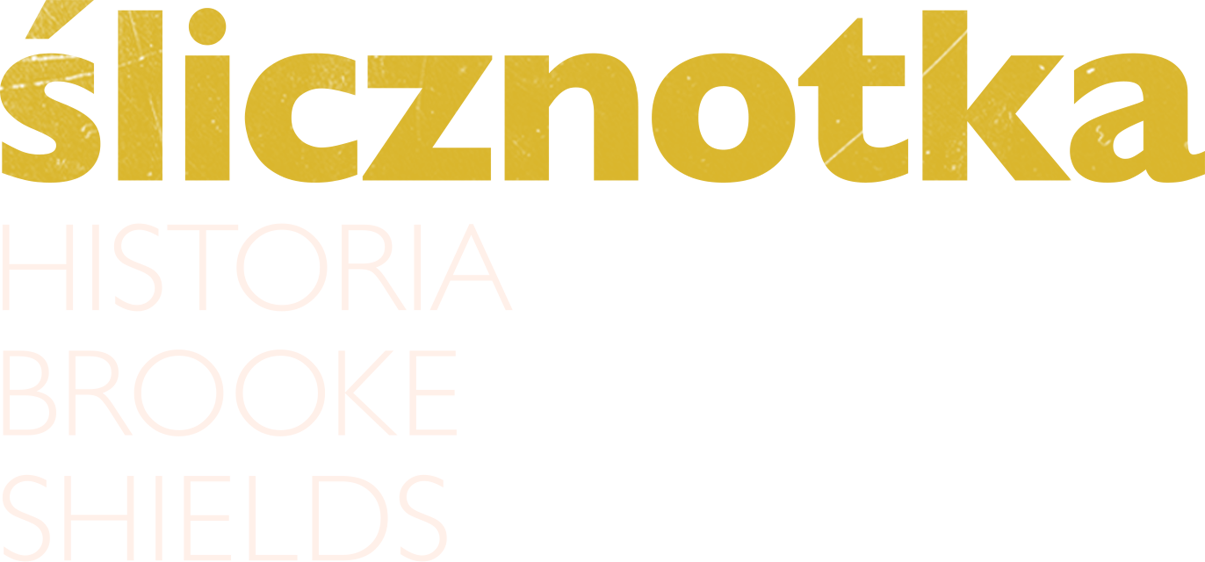 Ślicznotka: Historia Brooke Shields