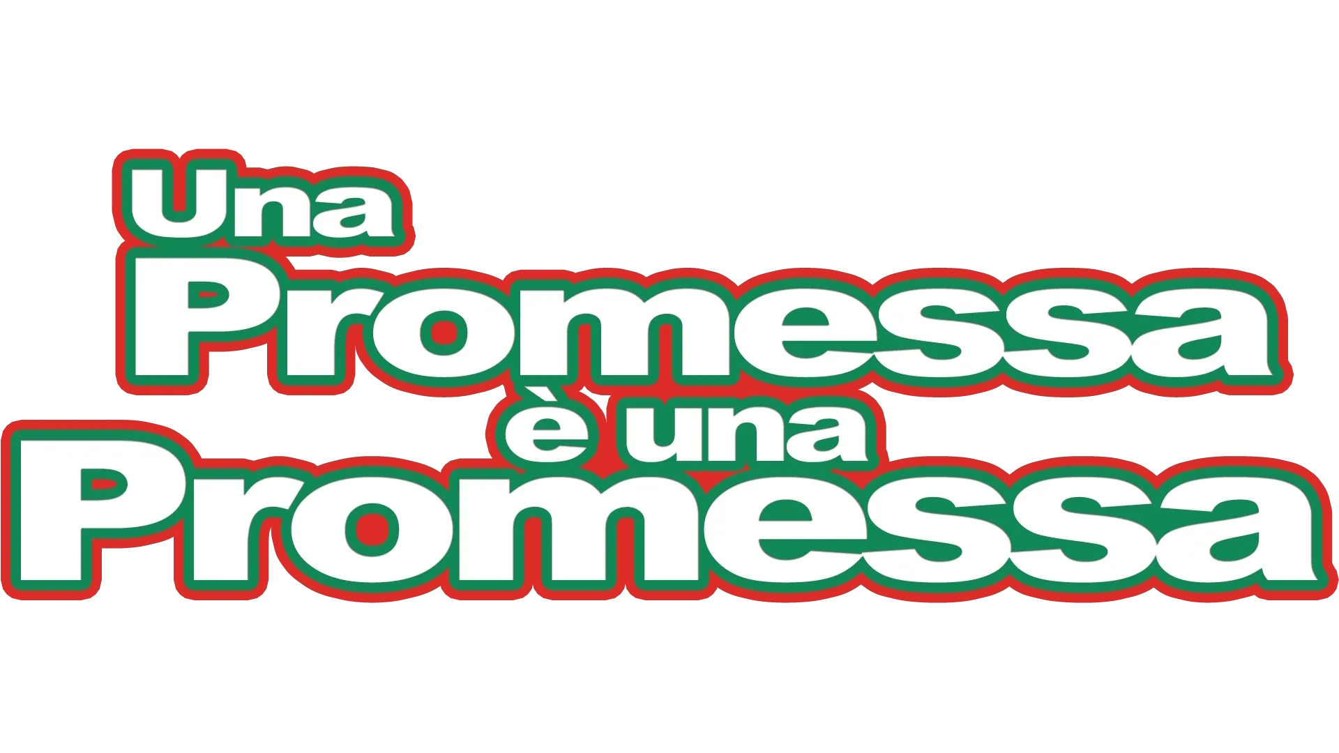 Una promessa è una promessa
