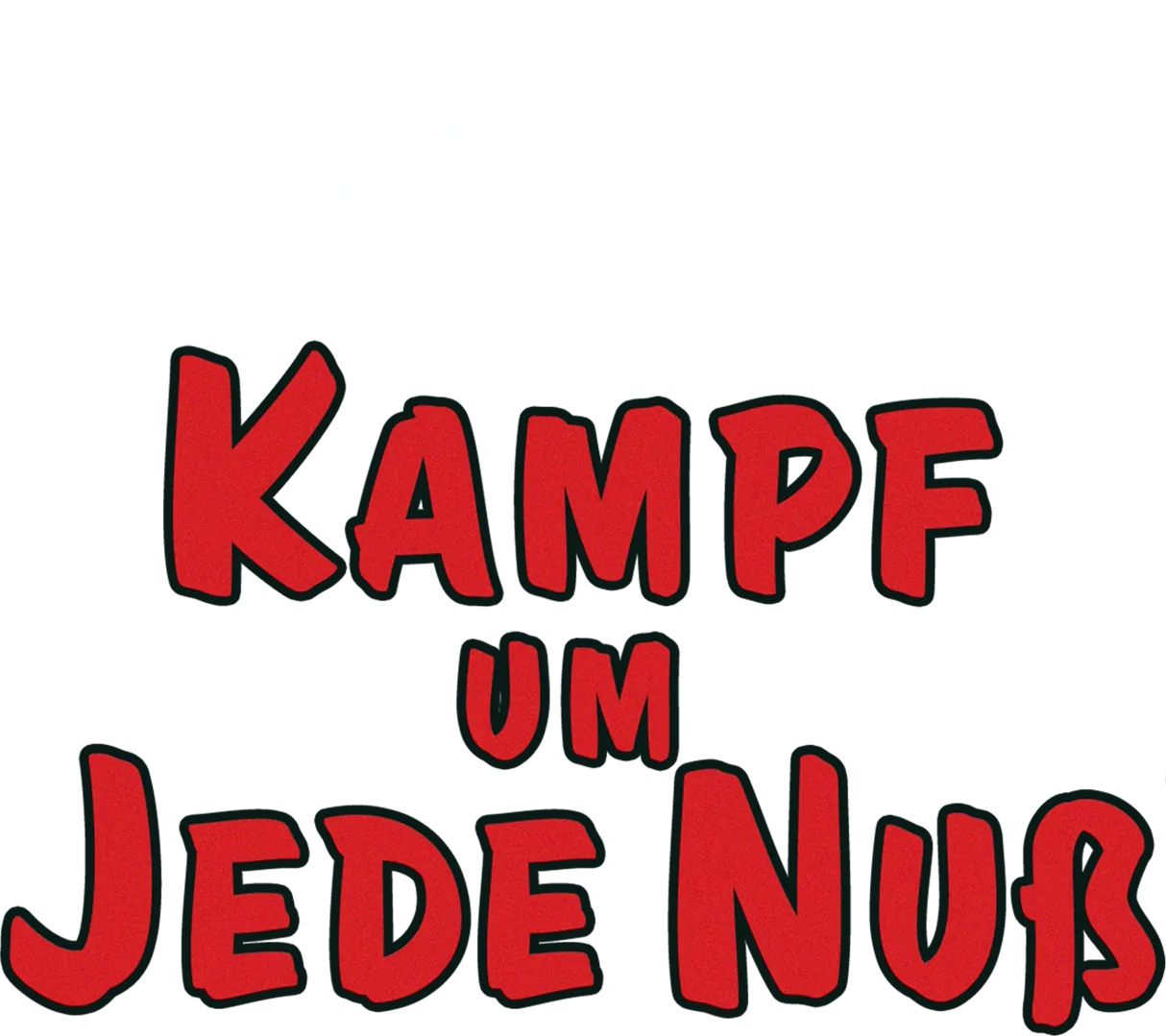 Kampf um jede Nuß