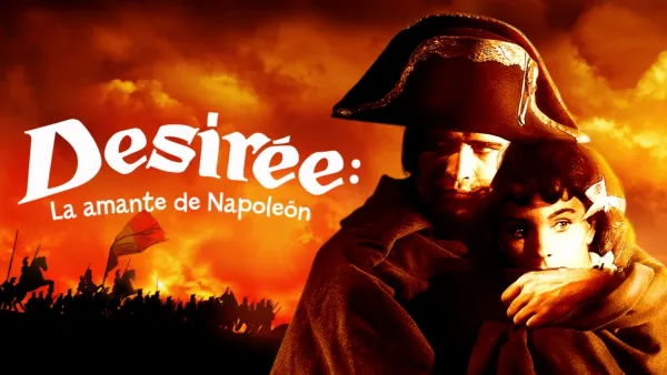 thumbnail - Desirée: La amante de Napoleón