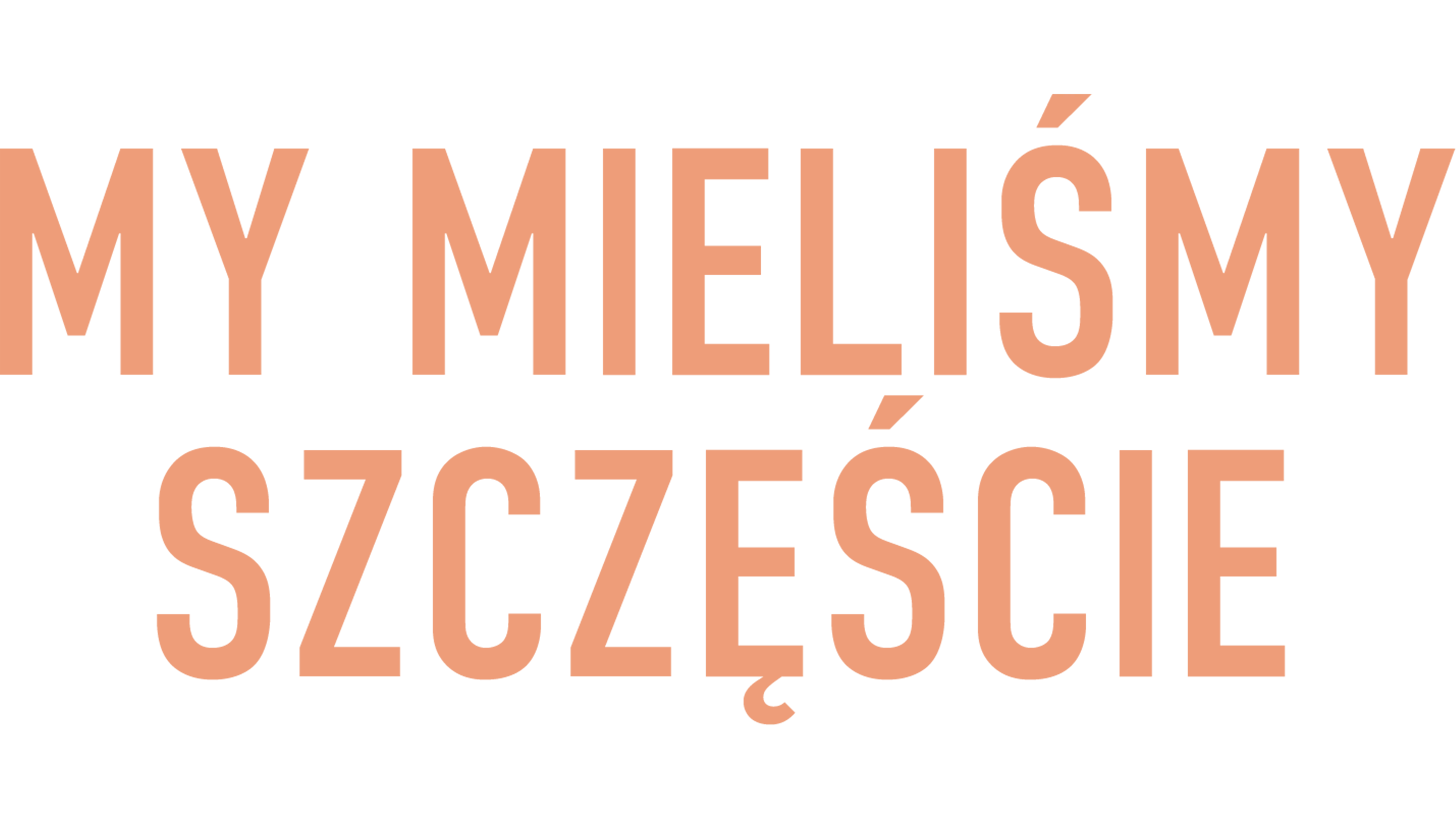 My mieliśmy szczęście