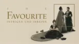 thumbnail - The Favourite - Intrigen und Irrsinn