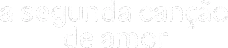 A Segunda Canção de Amor