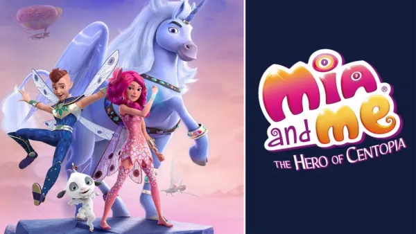 thumbnail - Mia y yo: El héroe de Centopia